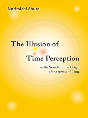 cover image of The Illusion of Time Perception